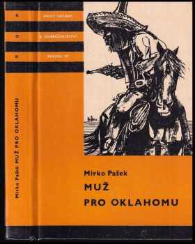 Mirko Pašek: Muž pro Oklahomu