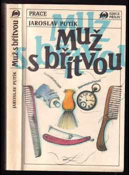 Jaroslav Putík: Muž s břitvou