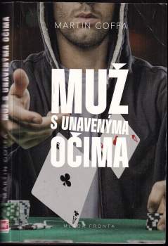 Martin Goffa: Muž s unavenýma očima