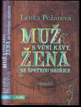 Muž s vůní kávy, žena se špetkou skořice