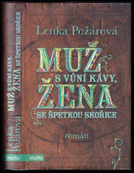 Muž s vůní kávy, žena se špetkou skořice