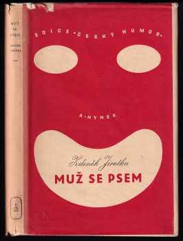 Zdeněk Jirotka: Muž se psem - Humoristický román
