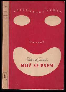 Muž se psem - Humoristický román - Zdeněk Jirotka (1947, Alois Hynek) - ID: 549318