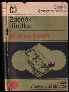 Muž se psem - Zdeněk Jirotka (1968, Růže) - ID: 61060
