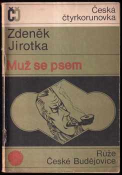 Zdeněk Jirotka: Muž se psem