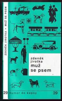 Muž se psem - Zdeněk Jirotka (1988, Melantrich) - ID: 812201