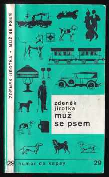 Muž se psem - Zdeněk Jirotka (1988, Melantrich) - ID: 638873