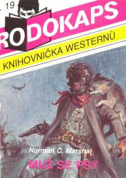 Norman C Marshal: Muž se psy