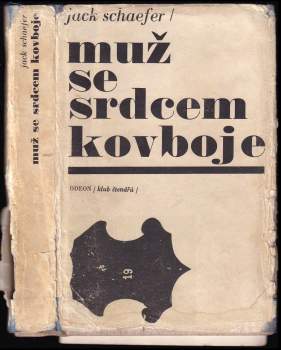 Jack Schaefer: Muž se srdcem kovboje