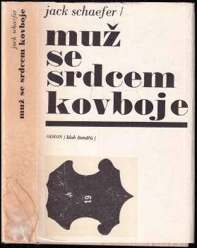 Jack Schaefer: Muž se srdcem kovboje