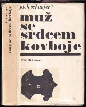 Jack Schaefer: Muž se srdcem kovboje
