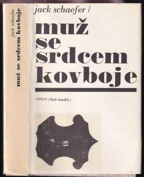 Jack Schaefer: Muž se srdcem kovboje