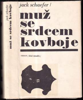 Jack Schaefer: Muž se srdcem kovboje