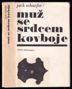 Jack Schaefer: Muž se srdcem kovboje