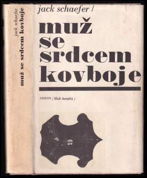 Jack Schaefer: Muž se srdcem kovboje