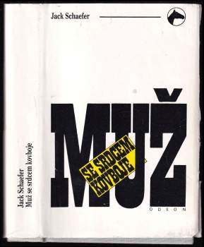 Jack Schaefer: Muž se srdcem kovboje