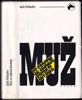 Muž se srdcem kovboje