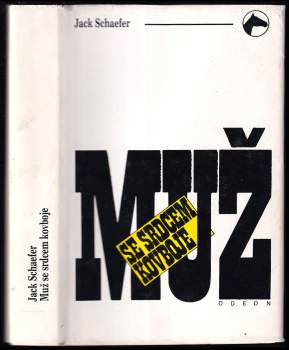 Jack Schaefer: Muž se srdcem kovboje