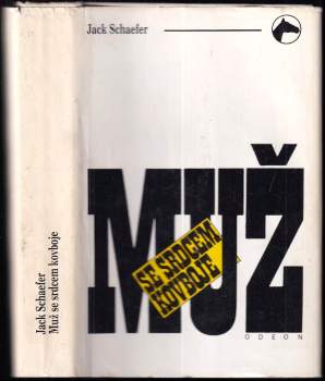 Jack Schaefer: Muž se srdcem kovboje