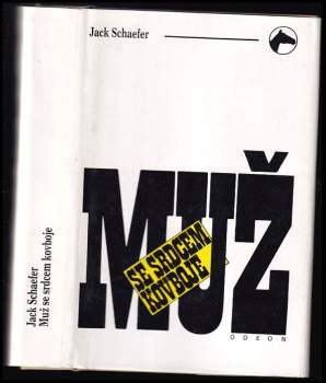 Jack Schaefer: Muž se srdcem kovboje