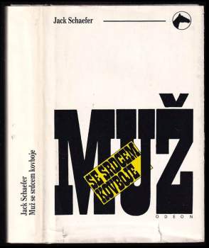 Jack Schaefer: Muž se srdcem kovboje