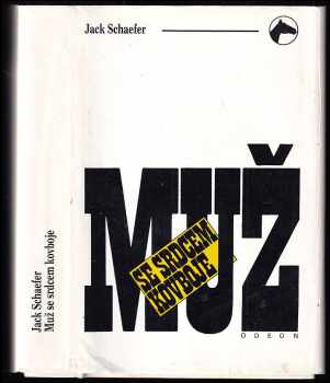 Jack Schaefer: Muž se srdcem kovboje