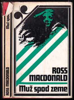 Ross Macdonald: Muž spod zeme