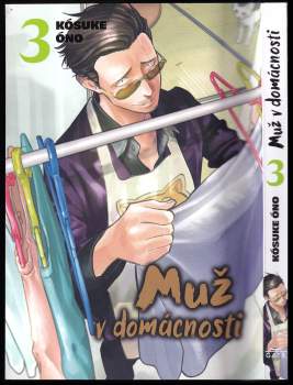 Kousuke Oono: Muž v domácnosti
