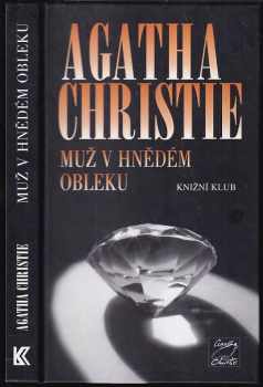 Muž v hnědém obleku - Agatha Christie (2009, Knižní klub) - ID: 1346401