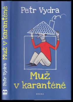 Muž v karanténě