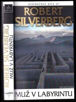 Robert Silverberg: Muž v labyrintu