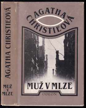 Muž v mlze : dvacet detektivních povídek - Agatha Christie (1987, Odeon) - ID: 467160