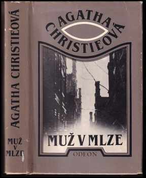 Muž v mlze : dvacet detektivních povídek - Agatha Christie (1987, Odeon) - ID: 713052