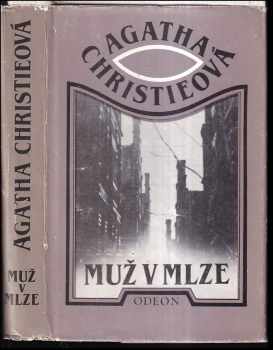 Muž v mlze : dvacet detektivních povídek - Agatha Christie (1987, Odeon) - ID: 772771