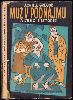 Achille Gregor: Muž v podnájmu