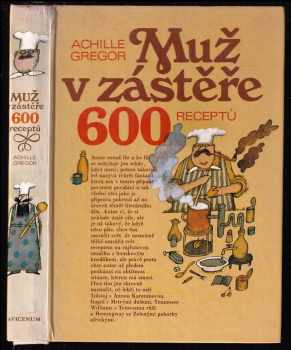 Muž v zástěře, aneb, Literární kuchtění, čili, Faire sa cuisine littéraire