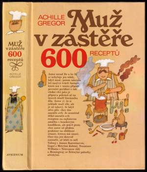 Muž v zástěře, aneb, Literární kuchtění, čili, Faire sa cuisine littéraire