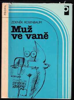 Zdeněk Rosenbaum: Muž ve vaně