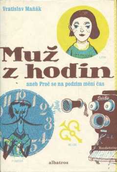 Muž z hodin, aneb, Proč se na podzim mění čas