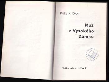Philip K Dick: Muž z Vysokého Zámku