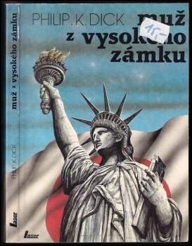 Philip K Dick: Muž z Vysokého zámku
