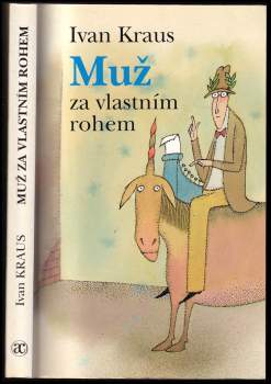 Ivan Kraus: Muž za vlastním rohem