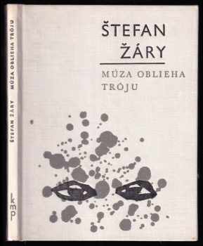Múza oblieha Tróju - Verše - Štefan Žáry (1965, Slovenský spisovateľ) - ID: 430132