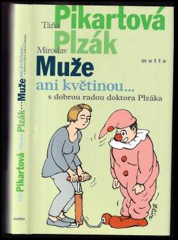 Muže ani květinou--