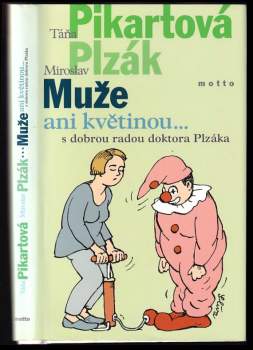 Muže ani květinou--