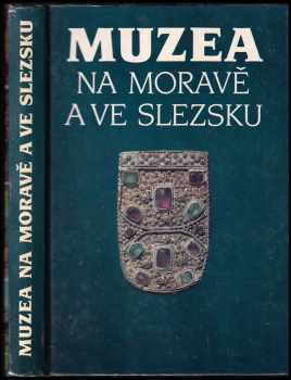 Jiří Pernes: Muzea na Moravě a ve Slezsku