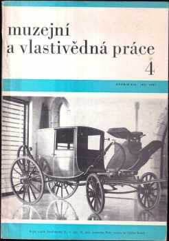 muzejní a vlastivědná práce : číslo 4. ročník XIX