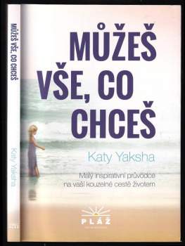 Katy Yaksha: Můžeš vše, co chceš