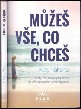 Katy Yaksha: Můžeš vše, co chceš
