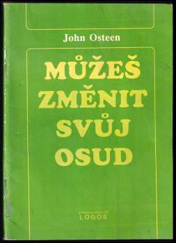 Můžeš změnit svůj osud
